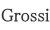 Grossi